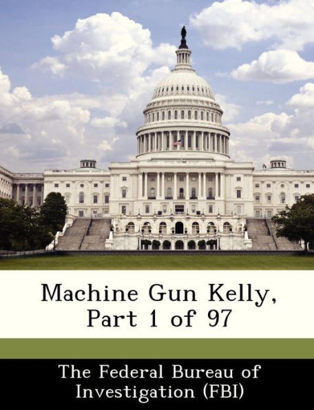 Machine Gun Kelly, Part 1 of 97