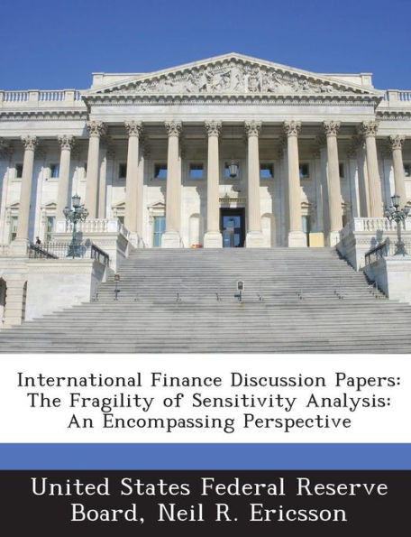 International Finance Discussion Papers: The Fragility of Sensitivity Analysis: An Encompassing Perspective