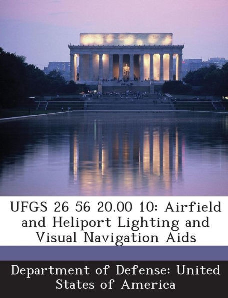 Ufgs 26 56 20.00 10: Airfield and Heliport Lighting and Visual Navigation Aids