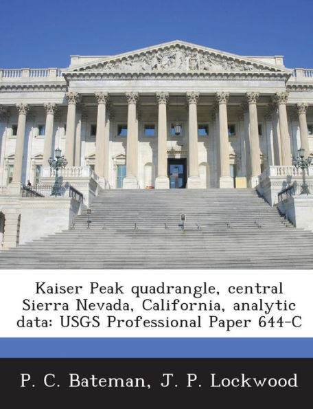 Kaiser Peak Quadrangle, Central Sierra Nevada, California, Analytic Data: Usgs Professional Paper 644-C