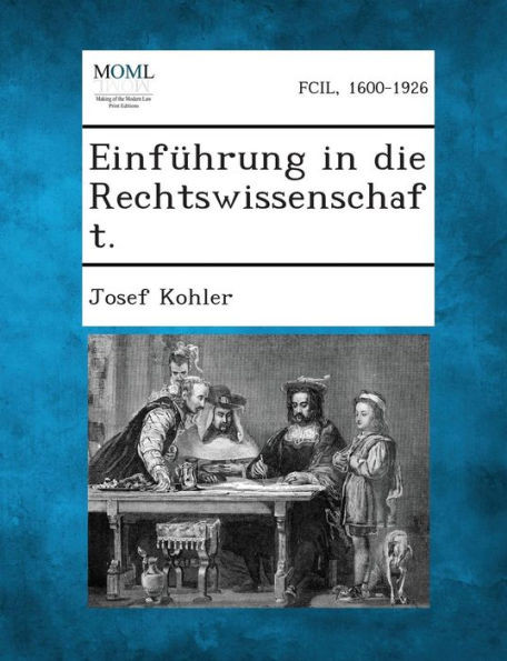 Einfuhrung in Die Rechtswissenschaft.