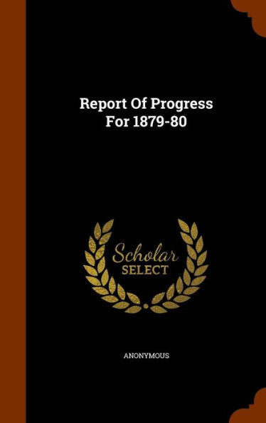 Report Of Progress For 1879-80
