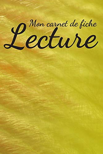 Mon Carnet De Fiche Lecture: Mon carnet de lecture | 100 Fiches de lecture ? remplir | 130 Pages. (French Edition)