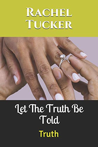 LET THE TRUTH BE TOLD: Truth