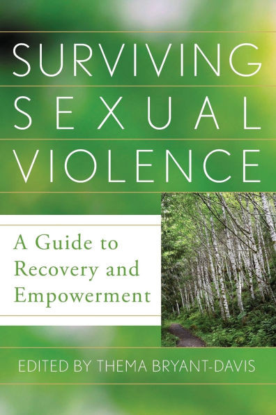 Surviving Sexual Violence: A Guide to Recovery and Empowerment