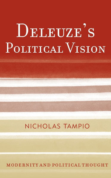 Deleuze's Political Vision