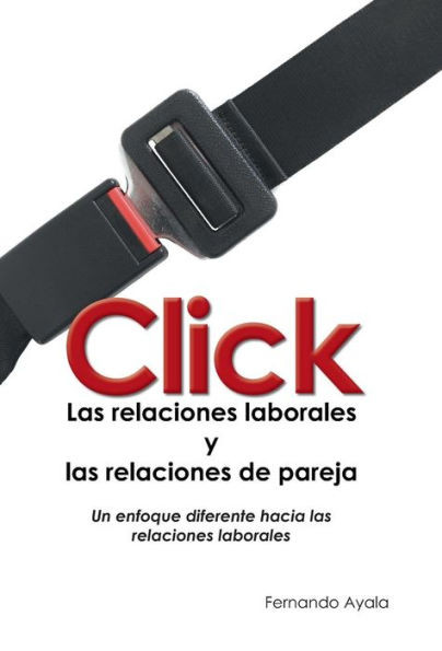 Click: Las Relaciones Laborales y Las Relaciones de Pareja