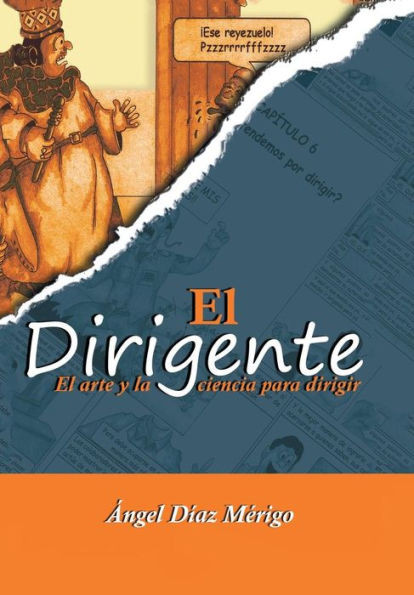 El dirigente: El arte y la ciencia para dirigir