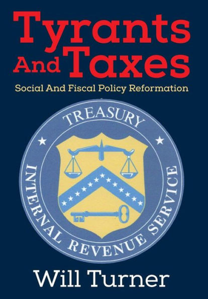 Tyrants And Taxes: Social And Fiscal Policy Reformation