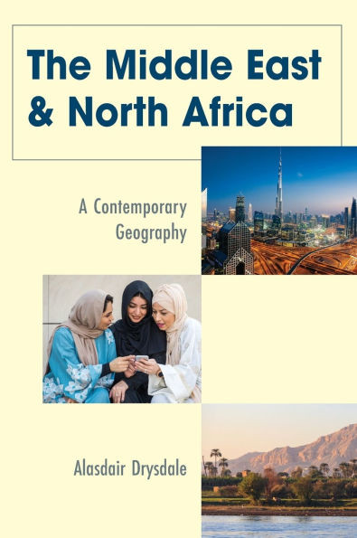 Middle East and North Africa: A Contemporary Geography
