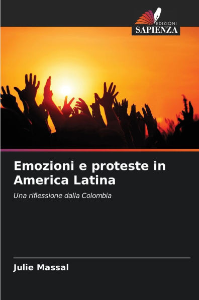 Emozioni e proteste in America Latina