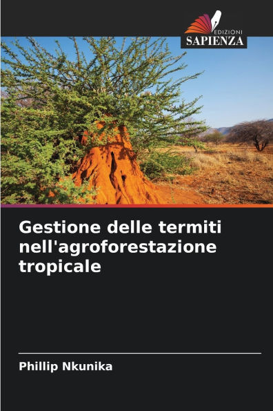Gestione delle termiti nell'agroforestazione tropicale