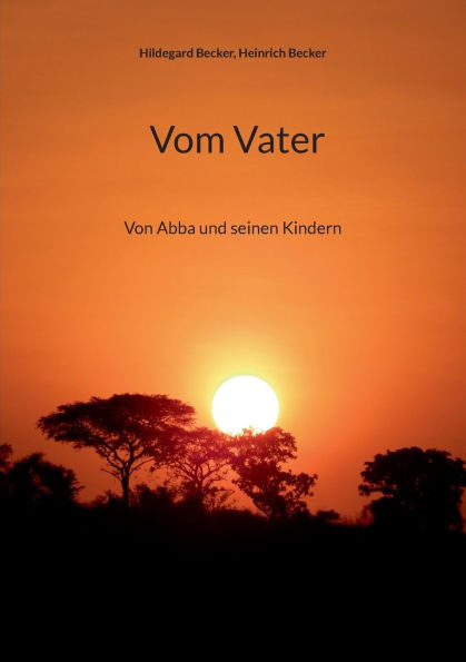 Vom Vater: Von Abba und seinen Kindern