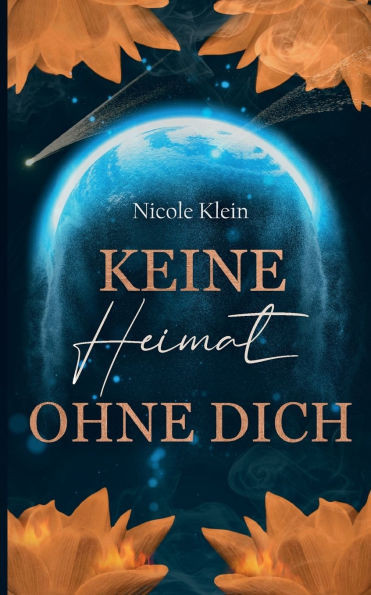 Keine Heimat ohne Dich