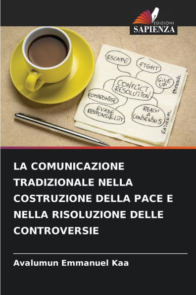 La Comunicazione Tradizionale Nella Costruzione Della Pace E Nella Risoluzione Delle Controversie