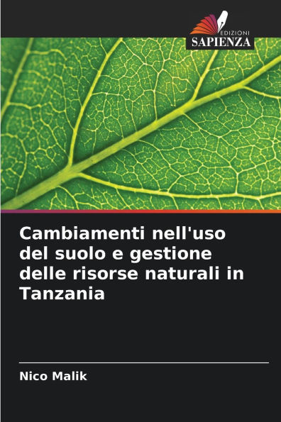 Cambiamenti nell'uso del suolo e gestione delle risorse naturali in Tanzania