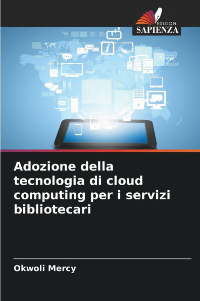 Adozione della tecnologia di cloud computing per i servizi bibliotecari
