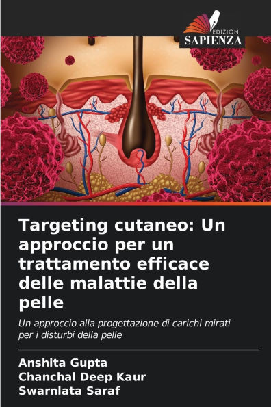 Targeting cutaneo: Un approccio per un trattamento efficace delle malattie della pelle