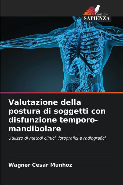Valutazione della postura di soggetti con disfunzione temporo-mandibolare