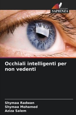 Occhiali intelligenti per non vedenti