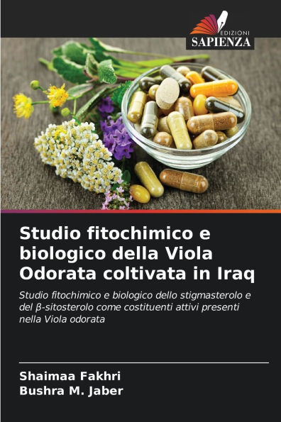 Studio fitochimico e biologico della Viola Odorata coltivata in Iraq