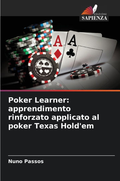 Poker Learner: apprendimento rinforzato applicato al poker Texas Hold'em