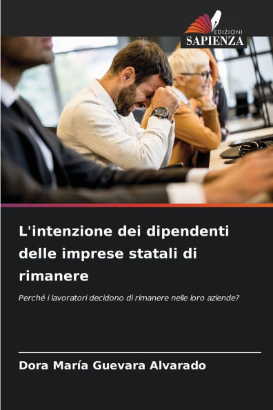 L'intenzione dei dipendenti delle imprese statali di rimanere