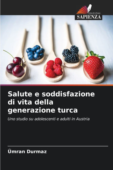 Salute e soddisfazione di vita della generazione turca
