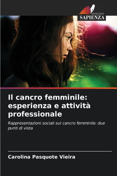 Il cancro femminile: esperienza e attivitÃ  professionale