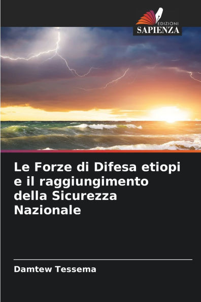 Le Forze di Difesa etiopi e il raggiungimento della Sicurezza Nazionale