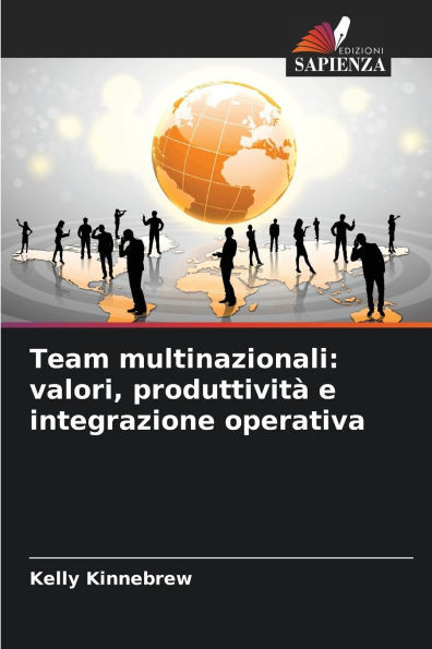 Team multinazionali: valori, produttività e integrazione operativa