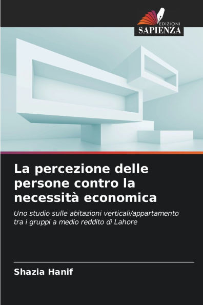 La percezione delle persone contro la necessitÃ  economica