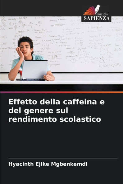 Effetto della caffeina e del genere sul rendimento scolastico