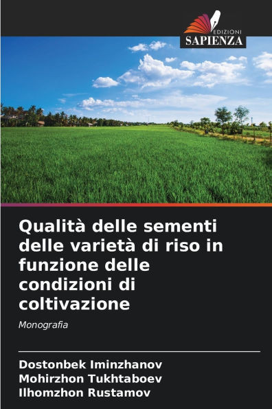QualitÃ  delle sementi delle varietÃ  di riso in funzione delle condizioni di coltivazione