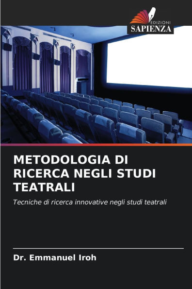 Metodologia Di Ricerca Negli Studi Teatrali