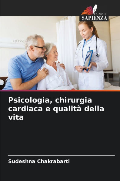 Psicologia, chirurgia cardiaca e qualità della vita