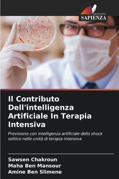 Il Contributo Dell'intelligenza Artificiale In Terapia Intensiva