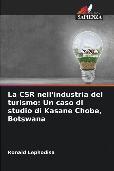 La CSR nell'industria del turismo: Un caso di studio di Kasane Chobe, Botswana
