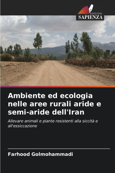 Ambiente ed ecologia nelle aree rurali aride e semi-aride dell'Iran