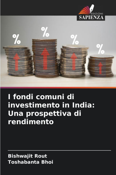 I fondi comuni di investimento in India: Una prospettiva di rendimento