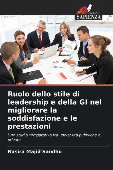 Ruolo dello stile di leadership e della GI nel migliorare la soddisfazione e le prestazioni
