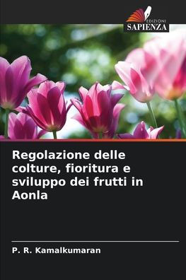 Regolazione delle colture, fioritura e sviluppo dei frutti in Aonla