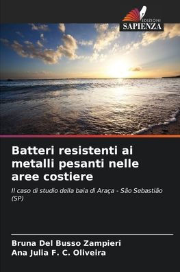Batteri resistenti ai metalli pesanti nelle aree costiere