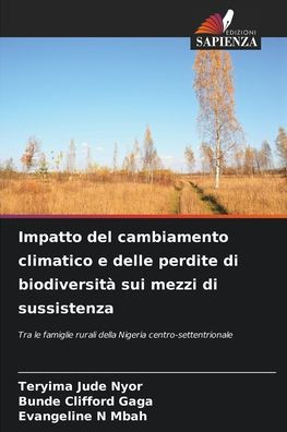 Impatto del cambiamento climatico e delle perdite di biodiversità sui mezzi di sussistenza