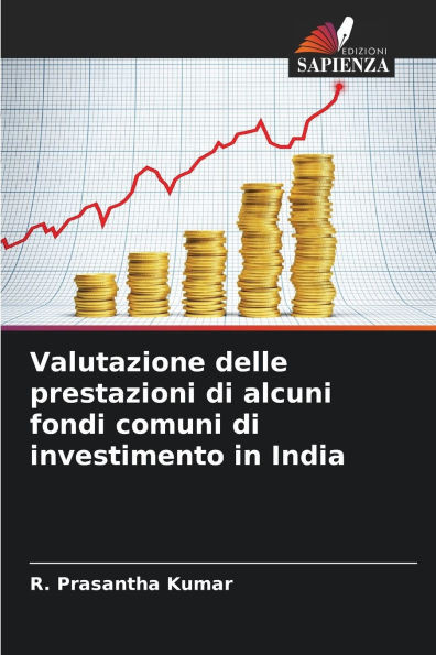 Valutazione delle prestazioni di alcuni fondi comuni di investimento in India