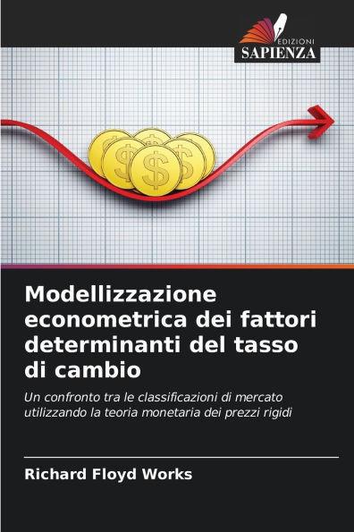 Modellizzazione econometrica dei fattori determinanti del tasso di cambio