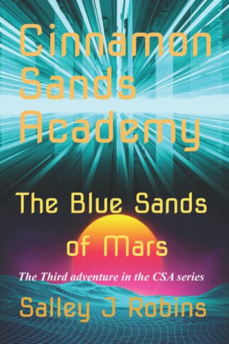 Cinnamon Sands Academy: The Blue Sands of Mars