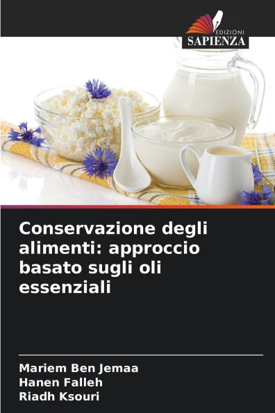 Conservazione degli alimenti: approccio basato sugli oli essenziali