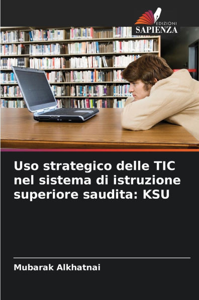 Uso strategico delle TIC nel sistema di istruzione superiore saudita: Ksu