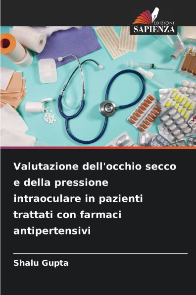 Valutazione dell'occhio secco e della pressione intraoculare in pazienti trattati con farmaci antipertensivi